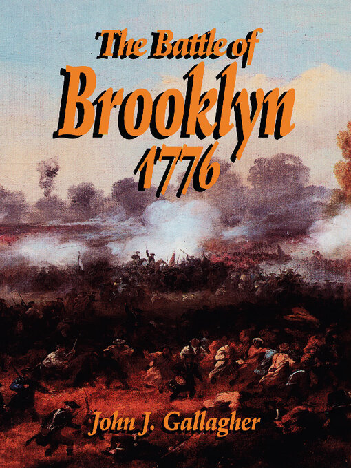 Title details for Battle of Brooklyn 1776 by John J. Gallagher - Wait list